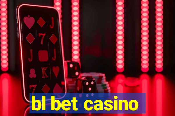 bl bet casino