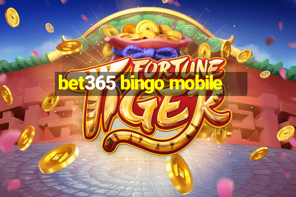 bet365 bingo mobile