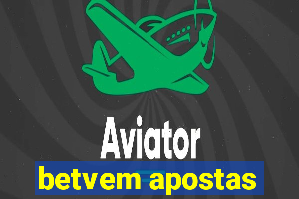 betvem apostas