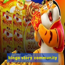 bingo story community