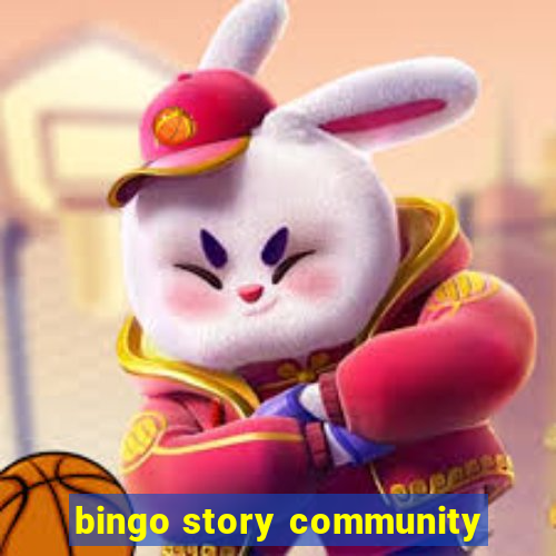 bingo story community