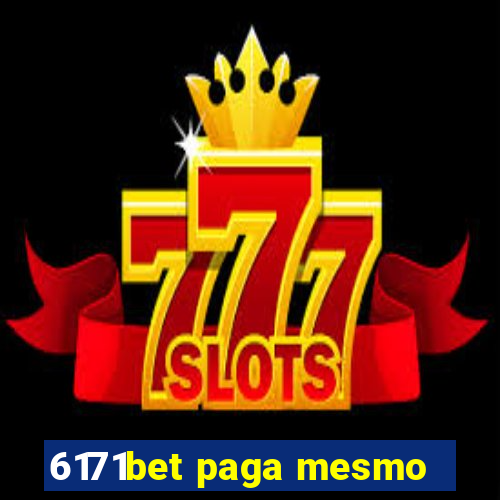 6171bet paga mesmo