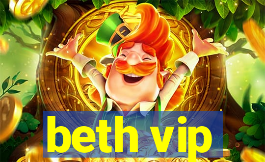 beth vip