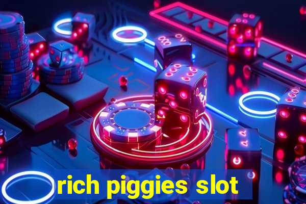 rich piggies slot