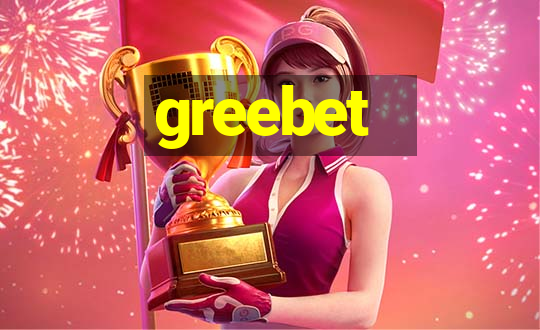 greebet