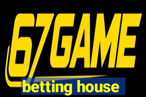 betting house