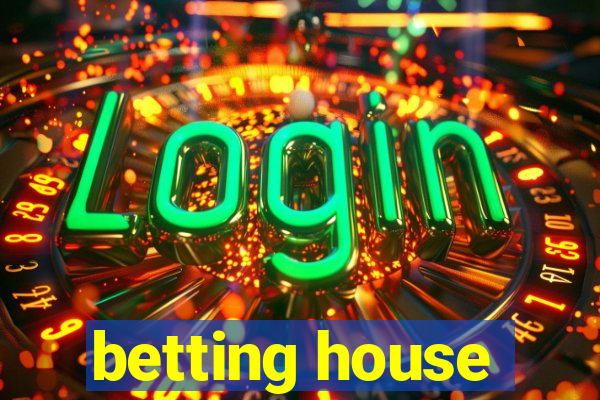 betting house