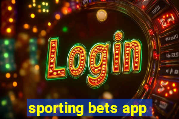 sporting bets app