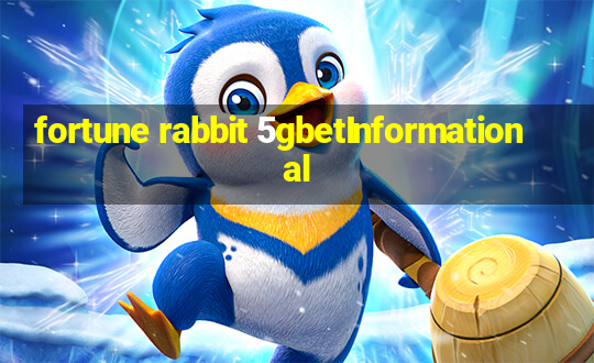 fortune rabbit 5gbetInformational