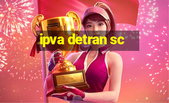 ipva detran sc