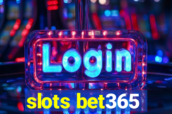 slots bet365