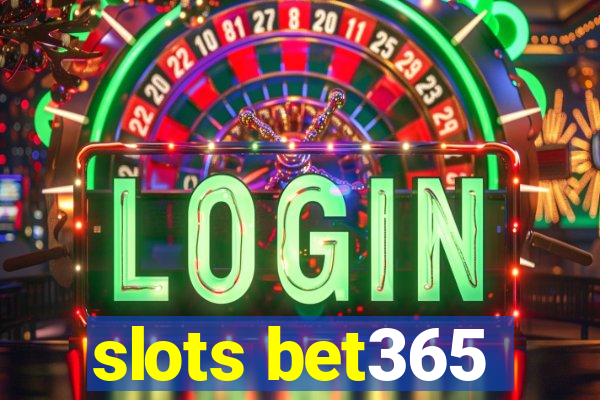 slots bet365