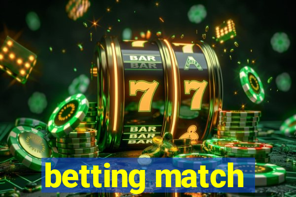 betting match