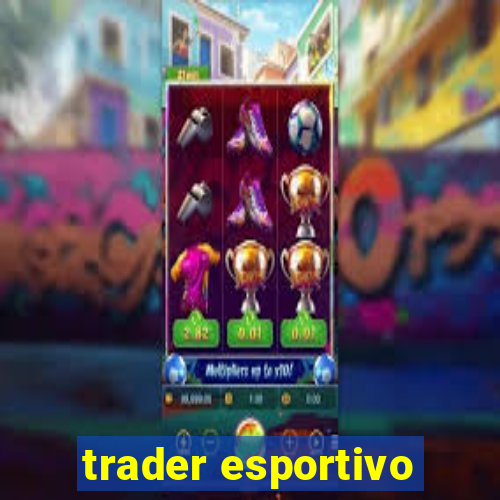 trader esportivo