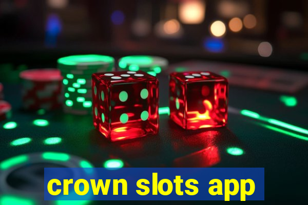 crown slots app