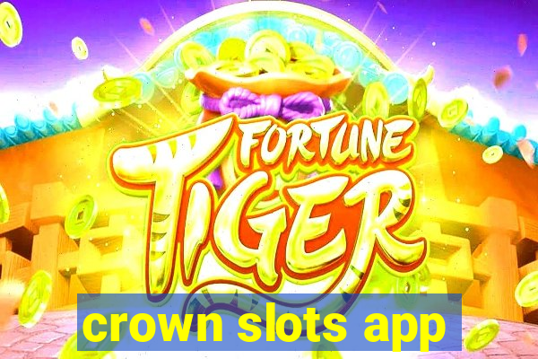 crown slots app