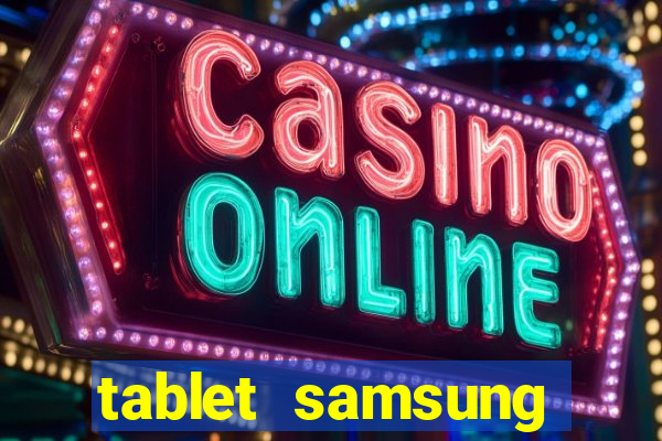 tablet samsung casas bahia com chip