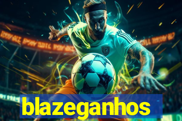 blazeganhos