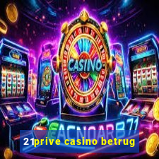 21prive casino betrug