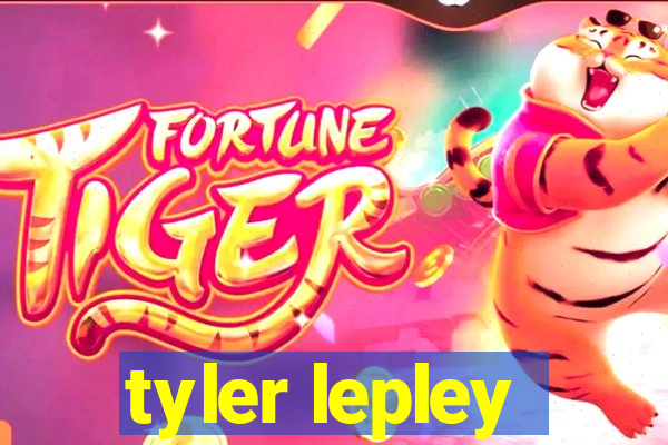 tyler lepley