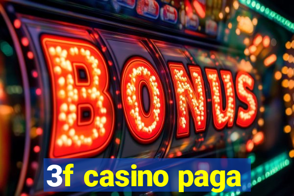 3f casino paga