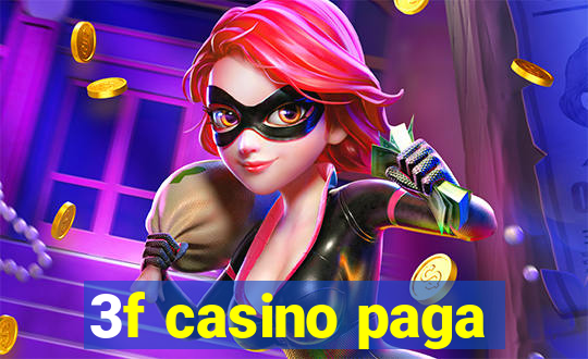 3f casino paga