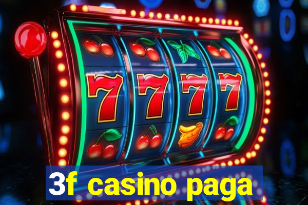 3f casino paga