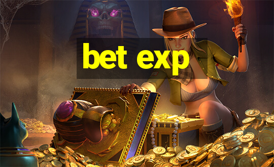 bet exp