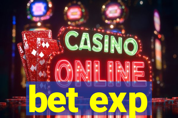 bet exp