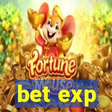 bet exp