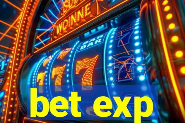 bet exp