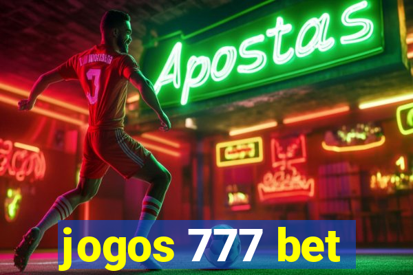 jogos 777 bet