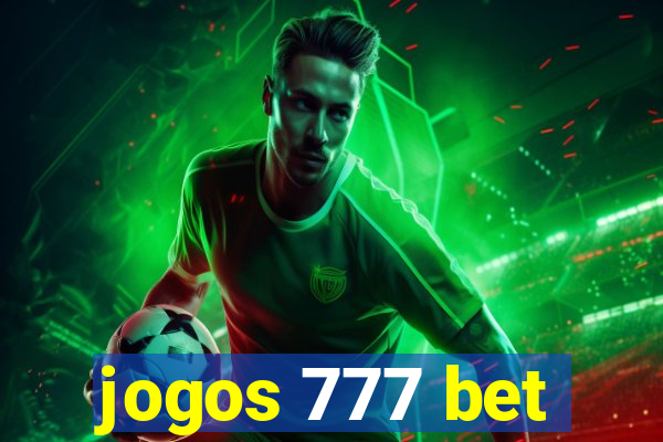 jogos 777 bet