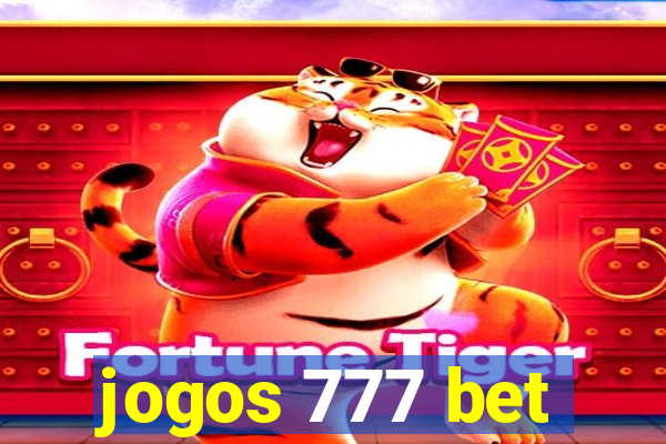 jogos 777 bet