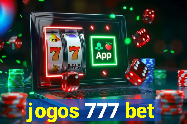 jogos 777 bet