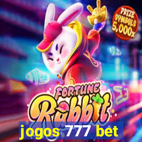 jogos 777 bet