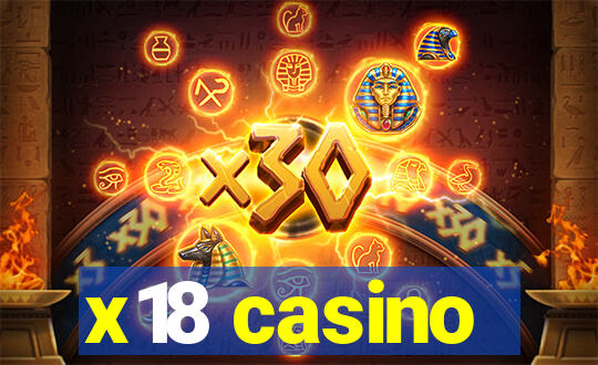 x18 casino