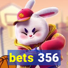 bets 356