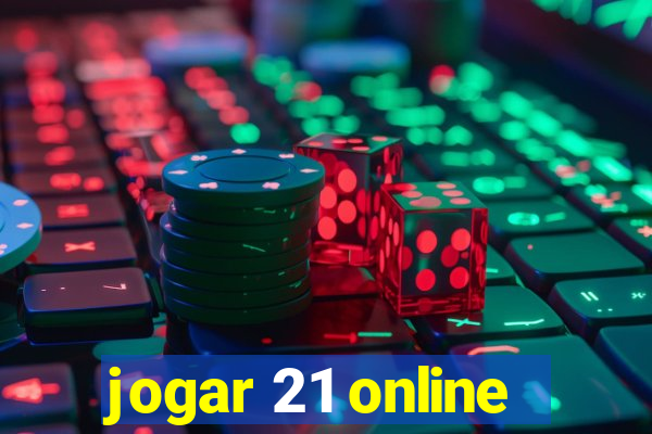 jogar 21 online