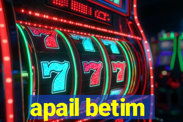 apail betim