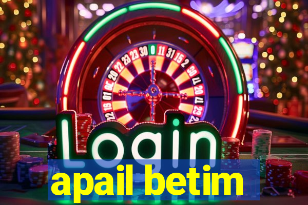 apail betim