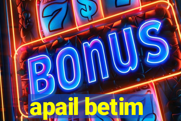 apail betim