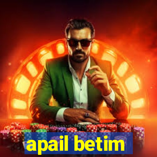 apail betim