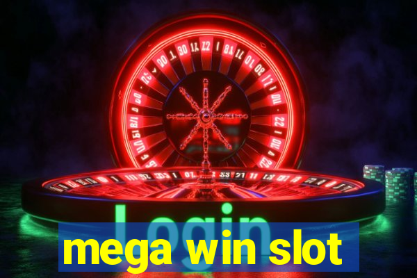 mega win slot