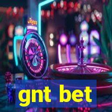 gnt bet