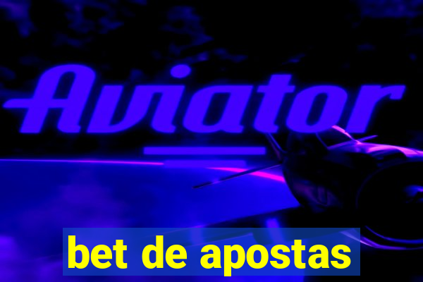 bet de apostas