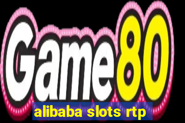 alibaba slots rtp