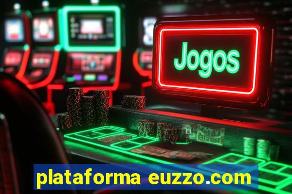 plataforma euzzo.com