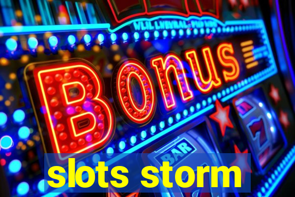 slots storm