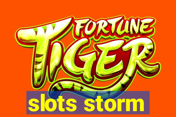 slots storm